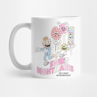 Sweet Nightmares "No Candy After Bedtime!" (color) Mug